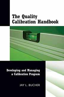 9780873897044-0873897048-The Quality Calibration Handbook: Developing and Managing a Calibration Program