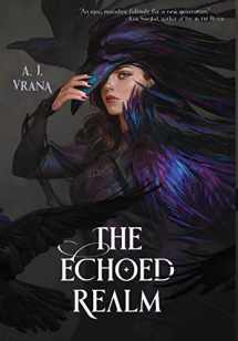 9781733386852-1733386858-The Echoed Realm (The Chaos Cycle)