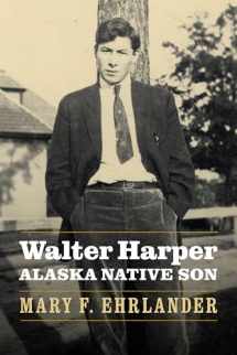 9780803295902-0803295901-Walter Harper, Alaska Native Son