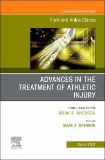 9780323755917-0323755917-Advances in the Treatment of Athletic Injury, An issue of Foot and Ankle Clinics of North America (Volume 26-1) (The Clinics: Orthopedics, Volume 26-1)