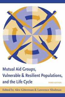 9780231128841-0231128843-Mutual Aid Groups, Vulnerable and Resilient Populations, and the Life Cycle