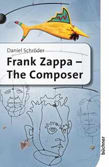 9783941310858-3941310852-Frank Zappa: The Composer