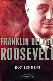 9780805069594-0805069593-Franklin Delano Roosevelt: The American Presidents Series: The 32nd President, 1933-1945
