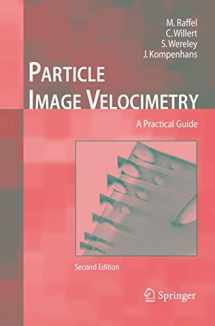 9783540723073-3540723072-Particle Image Velocimetry: A Practical Guide (Experimental Fluid Mechanics)