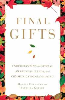 9781451667257-1451667256-Final Gifts: Understanding the Special Awareness, Needs, and Communications of the Dying