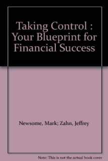 9781550135107-1550135104-Taking Control : Your Blueprint for Financial Success