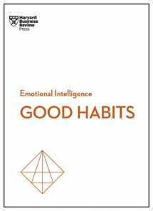 9781647825058-1647825059-Good Habits (HBR Emotional Intelligence Series)