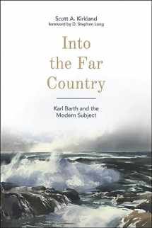 9781506401379-1506401376-Into the Far Country: Karl Barth and the Modern Subject