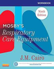 9780323096225-0323096220-Workbook for Mosby's Respiratory Care Equipment