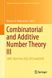 9783030311056-3030311058-Combinatorial and Additive Number Theory III: CANT, New York, USA, 2017 and 2018 (Springer Proceedings in Mathematics & Statistics, 297)