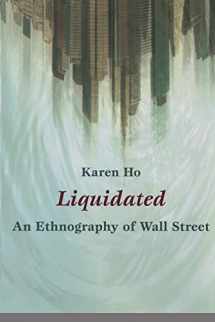 9780822345992-0822345994-Liquidated: An Ethnography of Wall Street (a John Hope Franklin Center Book)