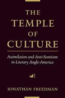 9780195151992-0195151992-The Temple of Culture: Assimilation and Anti-Semitism in Literary Anglo-America