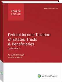 9780808046387-0808046381-Federal Income Taxation of Estates, Trusts & Beneficiaries 2017