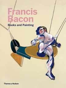 9780500239988-0500239983-Francis Bacon: Books and Painting