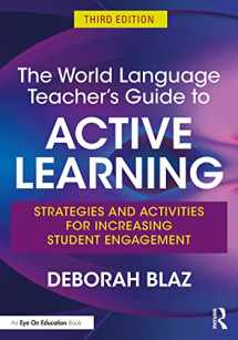 9781032258294-1032258292-The World Language Teacher's Guide to Active Learning