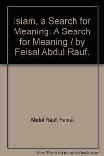 9781568590370-1568590377-Islam: A Search for Meaning