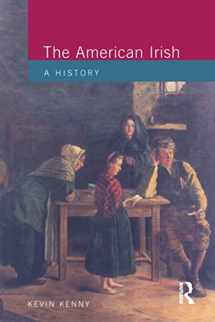 9780582278172-0582278171-The American Irish: A History