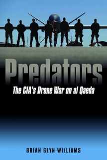 9781612346175-1612346170-Predators: The CIA's Drone War on al Qaeda