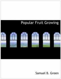 9781140446620-1140446622-Popular Fruit Growing