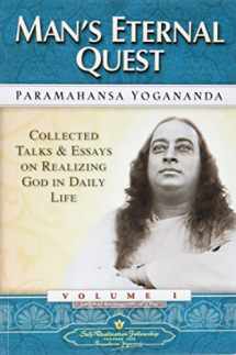 9780876122327-0876122322-Man's Eternal Quest: Collected Talks and Essays - Volume 1 (Self-Realization Fellowship) (English Edition)