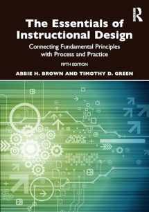9781032520018-1032520019-The Essentials of Instructional Design: Connecting Fundamental Principles with Process and Practice