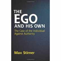 9780486445816-048644581X-The Ego and His Own: The Case of the Individual Against Authority (Dover Books on Western Philosophy)