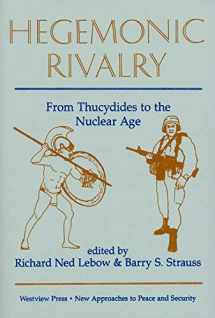 9780813377445-0813377447-Hegemonic Rivalry: From Thucydides To The Nuclear Age (NEW APPROACHES TO PEACE AND SECURITY SERIES)