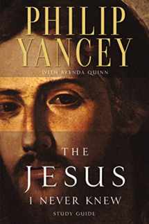 9780310218050-0310218055-The Jesus I Never Knew Study Guide