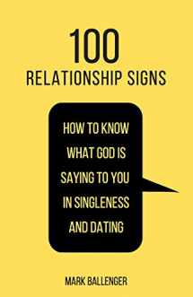 9781099143663-1099143667-100 Relationship Signs: How to Know What God Is Saying to You in Singleness and Dating