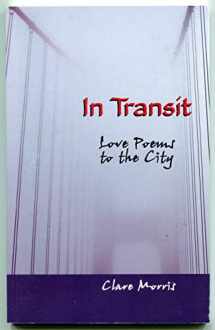 9780972934312-0972934316-In Transit: Love Poems to the City