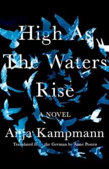 9781948226523-1948226529-High as the Waters Rise: A Novel