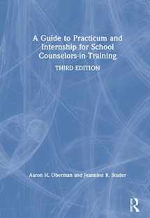 9780367217877-0367217872-A Guide to Practicum and Internship for School Counselors-in-Training