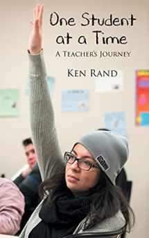 9781649520234-1649520239-One Student At A Time: A Teacher's Journey