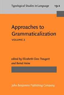 9781556194030-155619403X-Approaches to Grammaticalization: Volume II. Types of grammatical markers (Typological Studies in Language)