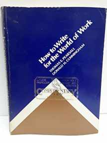 9780030153266-0030153263-How to Write for the World of Work