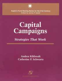 9780834207943-083420794X-Capital Campaigns: Strategies That Work (Aspen's Fund Raising Series for the 21st Century)