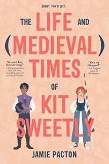 9781624149528-1624149529-Life and Medieval Times of Kit Sweetly, The