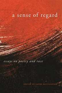 9780820347615-0820347612-A Sense of Regard: Essays on Poetry and Race