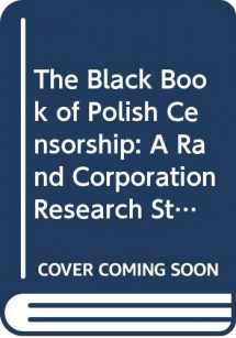 9780394532912-0394532910-The Black Book of Polish Censorship: A Rand Corporation Research Study
