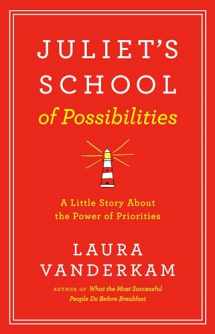 9780525538943-0525538941-Juliet's School of Possibilities: A Little Story About the Power of Priorities