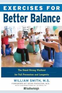 9781578265756-1578265754-Exercises for Better Balance: The Stand Strong Workout for Fall Prevention and Longevity