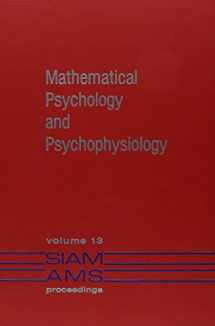 9780821813331-0821813331-Mathematical Psychology and Psychophysiology (013) (Society for Industrial and Applied Mathematics Proceedings, 13)