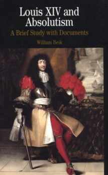 9780312133092-031213309X-Louis XIV and Absolutism: A Brief Study with Documents (The Bedford Series in History and Culture)