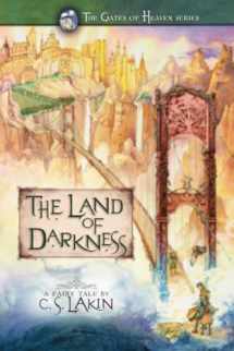 9780899578910-0899578918-The Land of Darkness (Volume 3) (The Gates of Heaven Series)