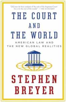9781101912072-1101912073-The Court and the World: American Law and the New Global Realities
