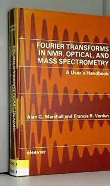 9780444873606-0444873600-Fourier Transforms in NMR, Optical, and Mass Spectrometry: A User's Handbook