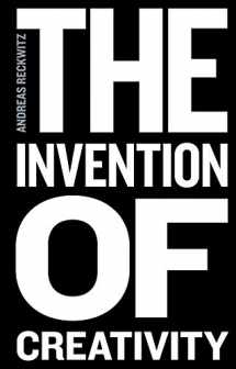 9780745697031-0745697038-The Invention of Creativity: Modern Society and the Culture of the New