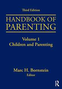 9781138228665-1138228664-Handbook of Parenting: Volume I: Children and Parenting, Third Edition