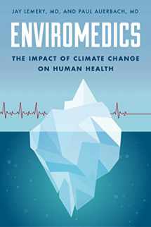 9781442243187-144224318X-Enviromedics: The Impact of Climate Change on Human Health