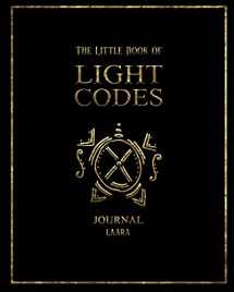 9781950367214-1950367215-The Little Book of Light Codes Journal